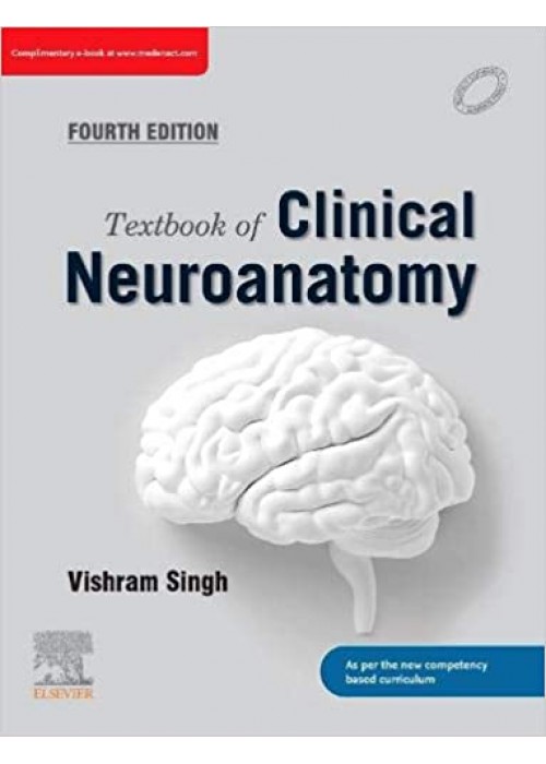 Textbook of Clinical Neuroanatomy - Vishram Singh